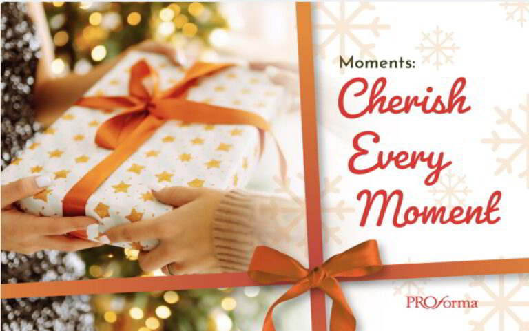 Moments: Cherish Every Moment